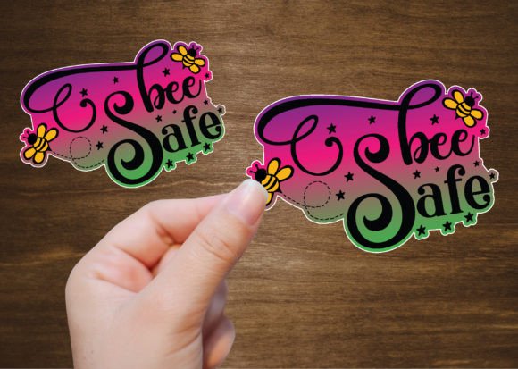 Bee Safe Gradient Color Sticker Design Graphics for Crafts