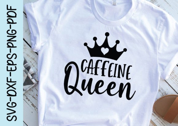 Caffeine Queen Svg
