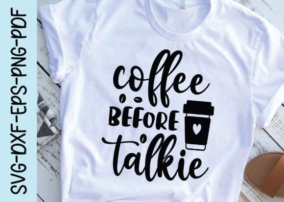 Coffee Before Talkie Svg for Modern Branding