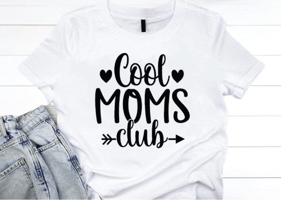 Cool Moms Club Svg