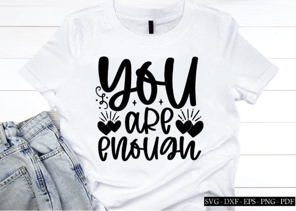 Graphics for Crafts: You Are Enough Svg, Affirmations Svg
