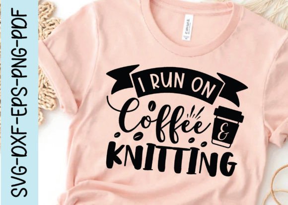 i run on coffee knitting svg for crafts and graphics
