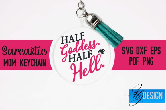 Sarcastic Mom Keychain SVG for Graphics and Crafts