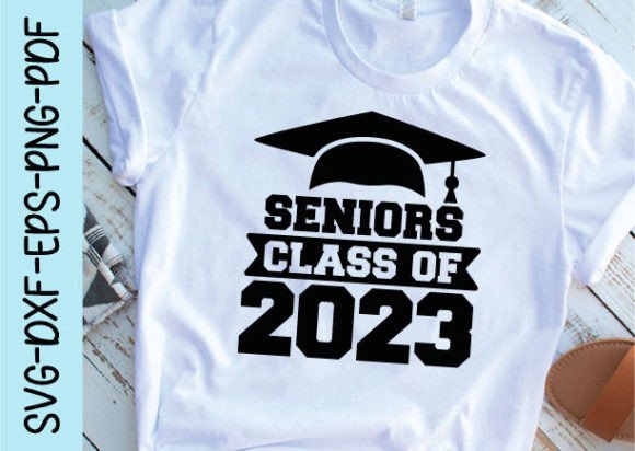 Seniors Class of 2023 Svg Graphics for Crafts and Marketing
