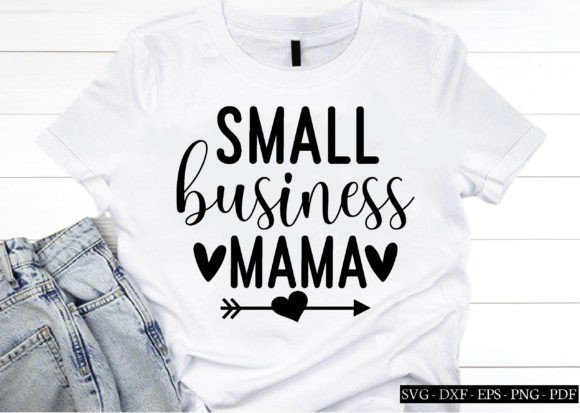 Small Business Mama Svg, Mother s Day