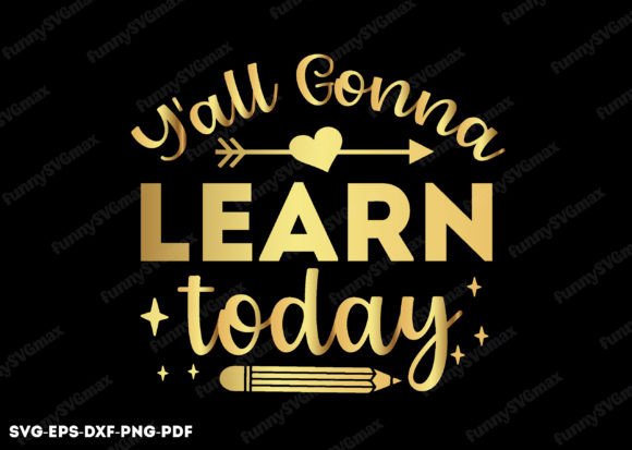 y all gonna learn today svg graphics for crafts